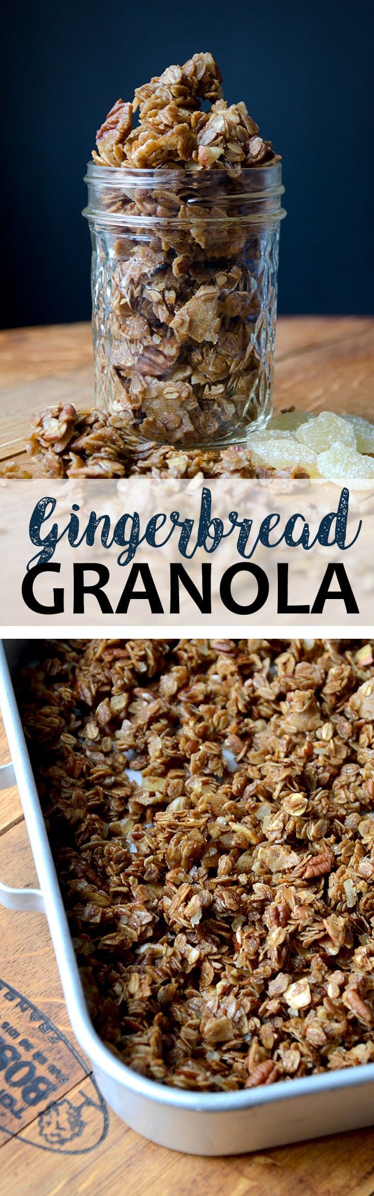 Gingerbread Granola Pin - Gingerbread Granola - Fast & Easy!